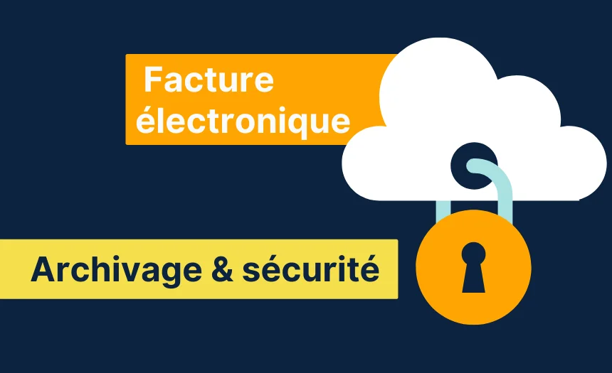 Archivage de la facture électronique et sécurité