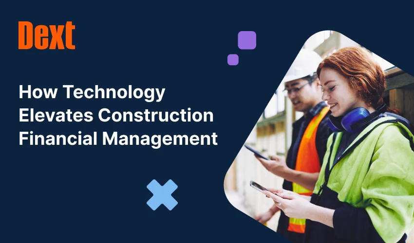 How Technology Elevates Construction Financial Management