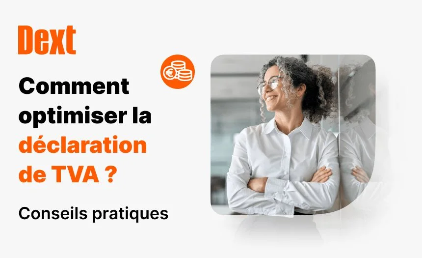 Optimiser la déclaration de TVA : conseils pratiques pour les experts-comptables