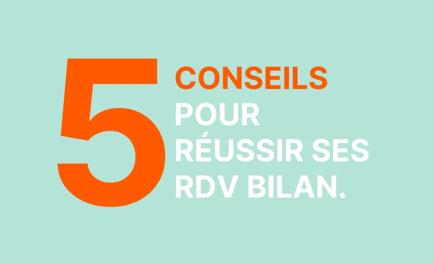 Rendez-vous bilan : 5 conseils pour les réussir et renforcer la relation client en 2021