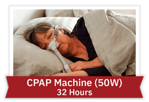 CPAP Machine (50W) - 32 Hours