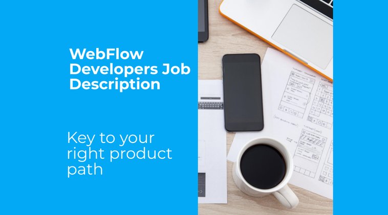 WebFlow Developers Job Description