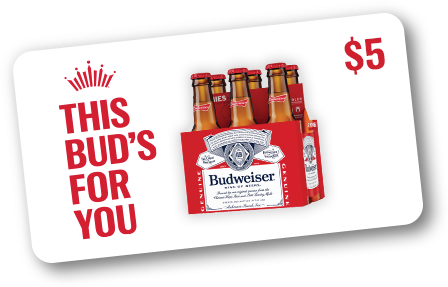 This bud's for you $5 gift card