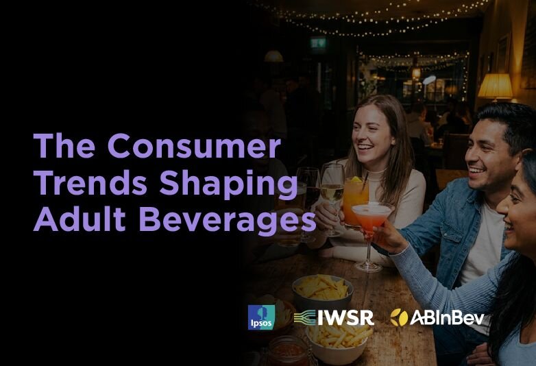 New Ipsos and IWSR Whitepaper Outlines Consumer Trends Shaping Adult Beverages 