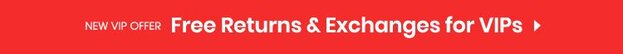 New VIP Offer Free Returns & Exchanges for VIPs