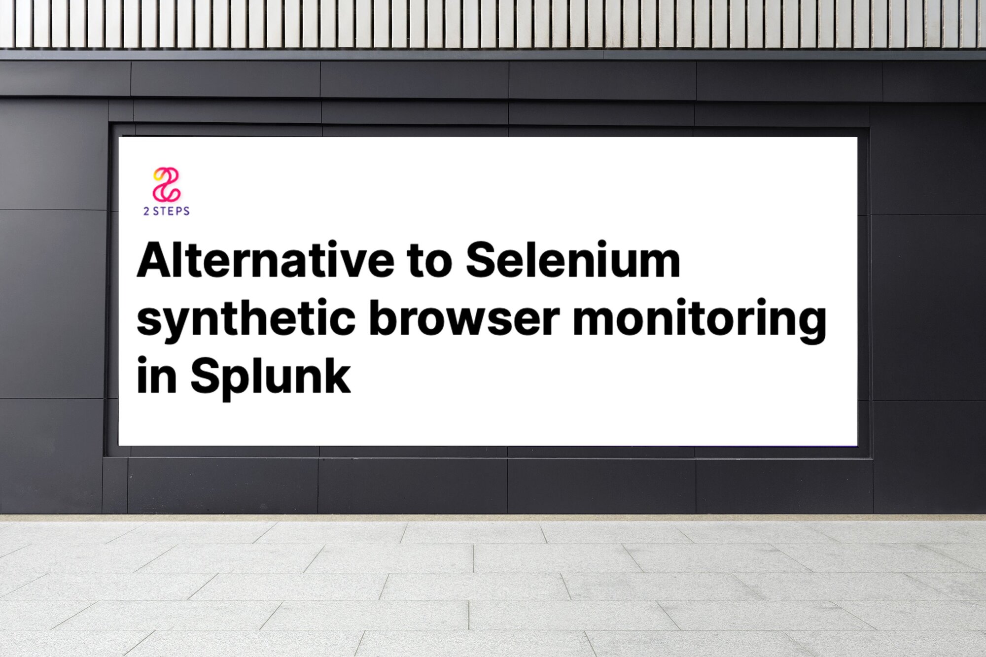 Alternative to Selenium synthetic browser monitoring in Splunk