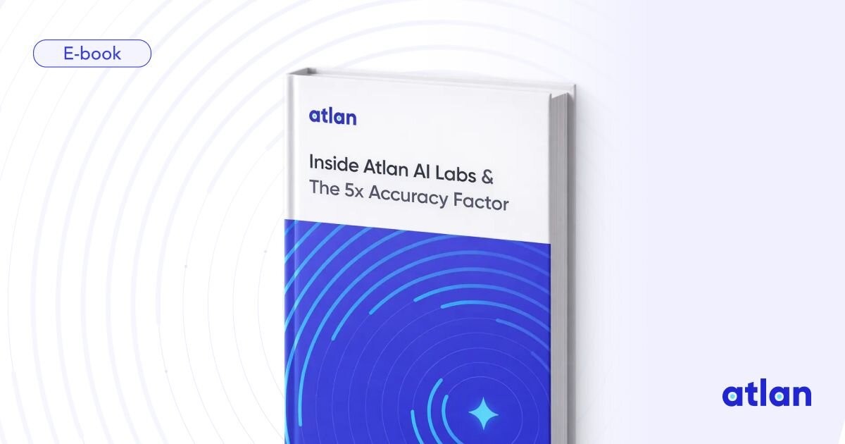 Inside Atlan AI Labs and the 5x Accuracy Factor