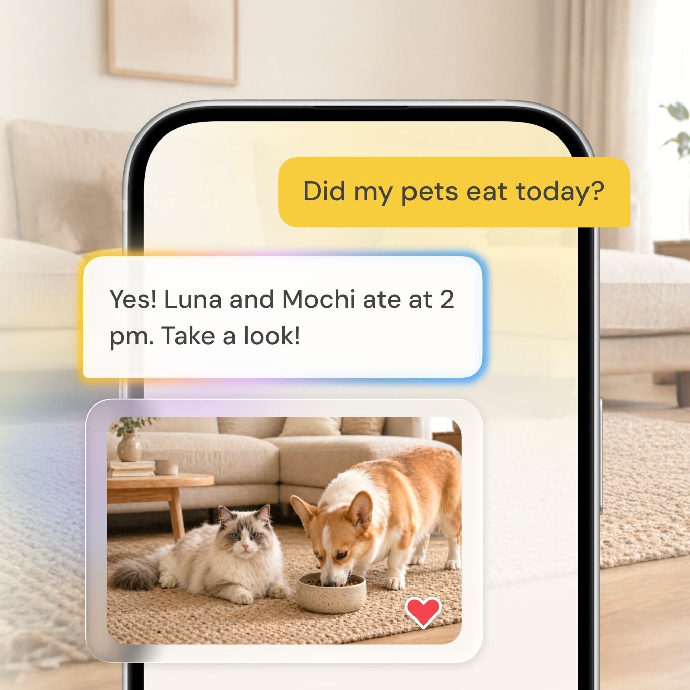 A smartphone screen displaying a chat interface where a user asks, "Did my pets eat today?" and receives an automated reply confirming Luna and Mochi ate at 2 pm, accompanied by a photo of a corgi and a cat at a food bowl.