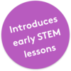 Introduces early STEM lessons