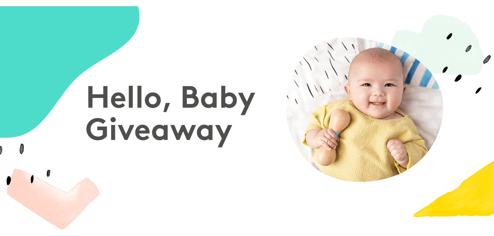Hello, Baby Giveaway banner showing a child playing with a rattle