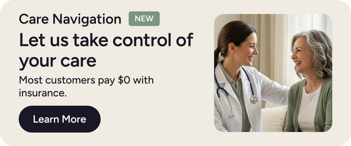 Care Navigation promotional banner reading ‘Let us take control of your care. Most customers pay $0 with insurance,’ with photos of a nurse talking with an older woman and an older couple dancing, plus a ‘Learn More’ button.
