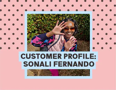 Customer Profile: Sonali Fernando