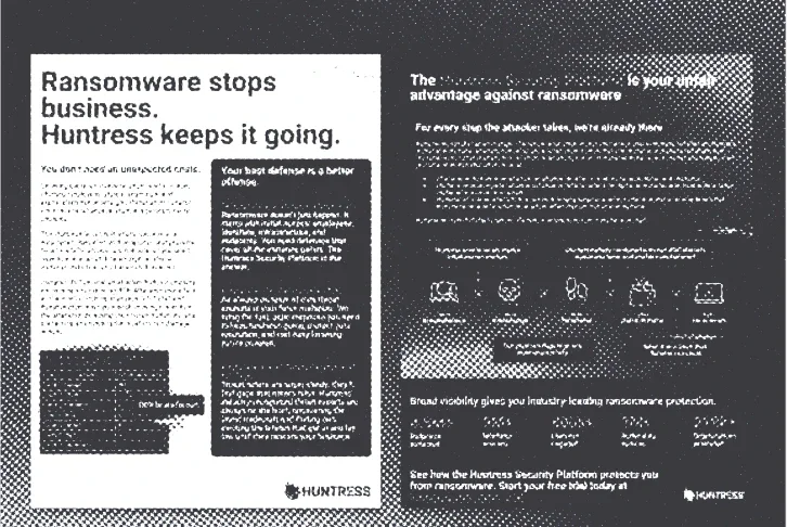 Ransomware stops business. Huntress keeps yours moving.