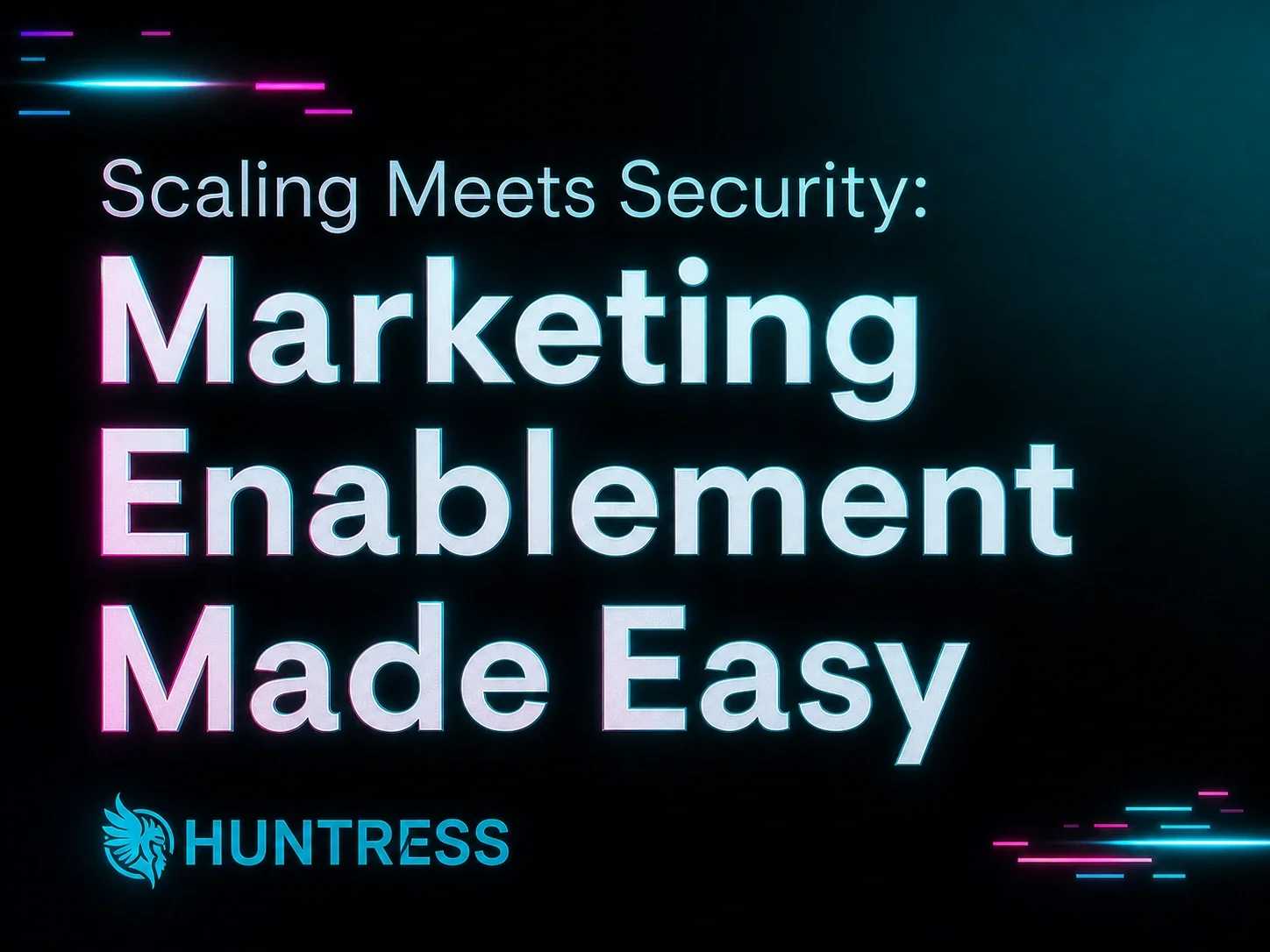 Scaling Meets Security: Marketing Enablement Made Easy