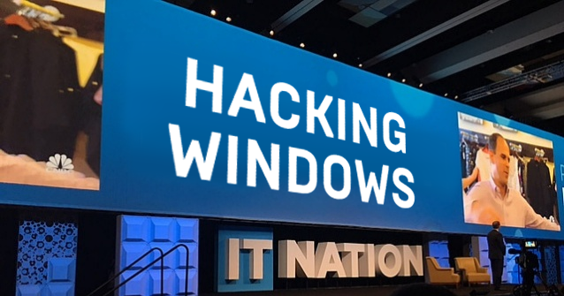 Hacking Windows IT Nation