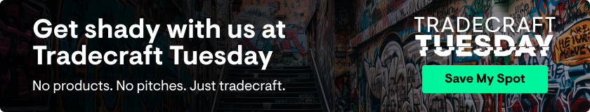 Join us for Tradecraft Tuesday