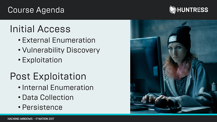 Course Agenda Initial Access and Post Exploitation