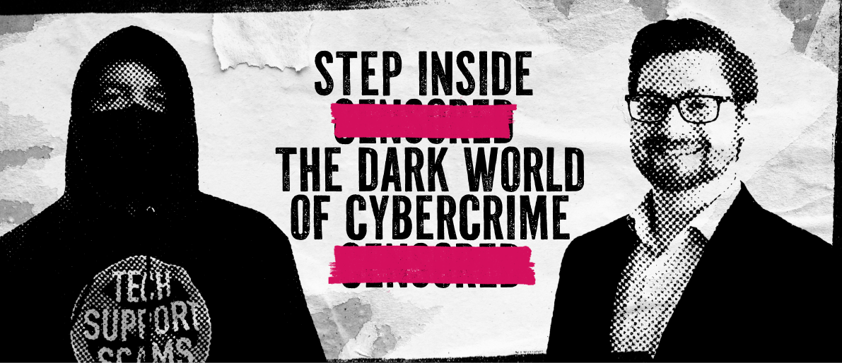 Step inside the dark world of cybercrime