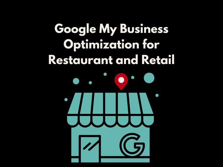 Google My Business Optimisation for Restaurant and Retail: Quick Setup