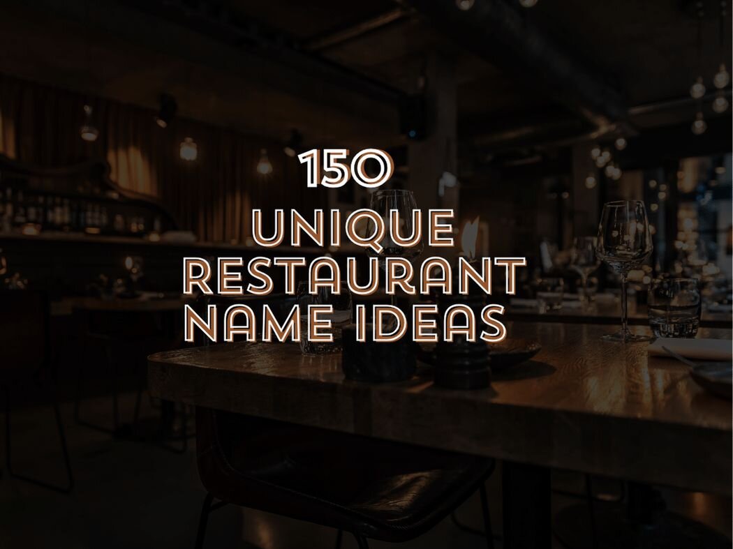  150+ Unique Restaurant Names Ideas 2024
