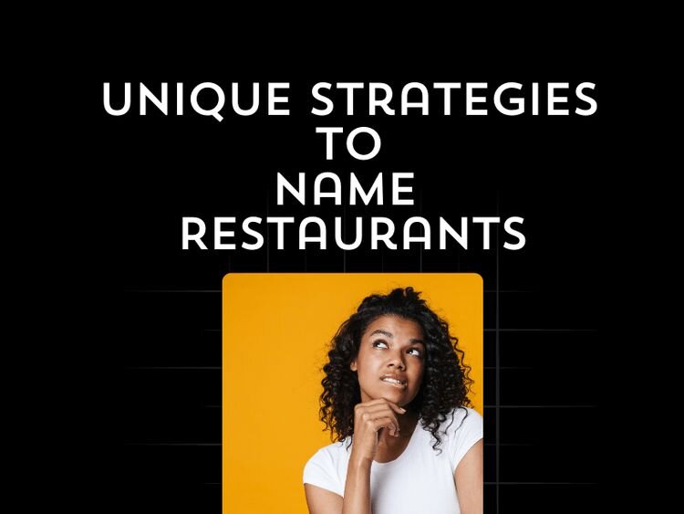 Top 10 Unique Strategies to Name a Restaurant
