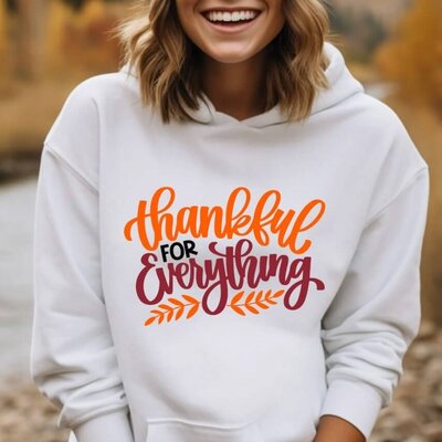 A cute Thanksgiving hoodie design saying "Thankful for everything."