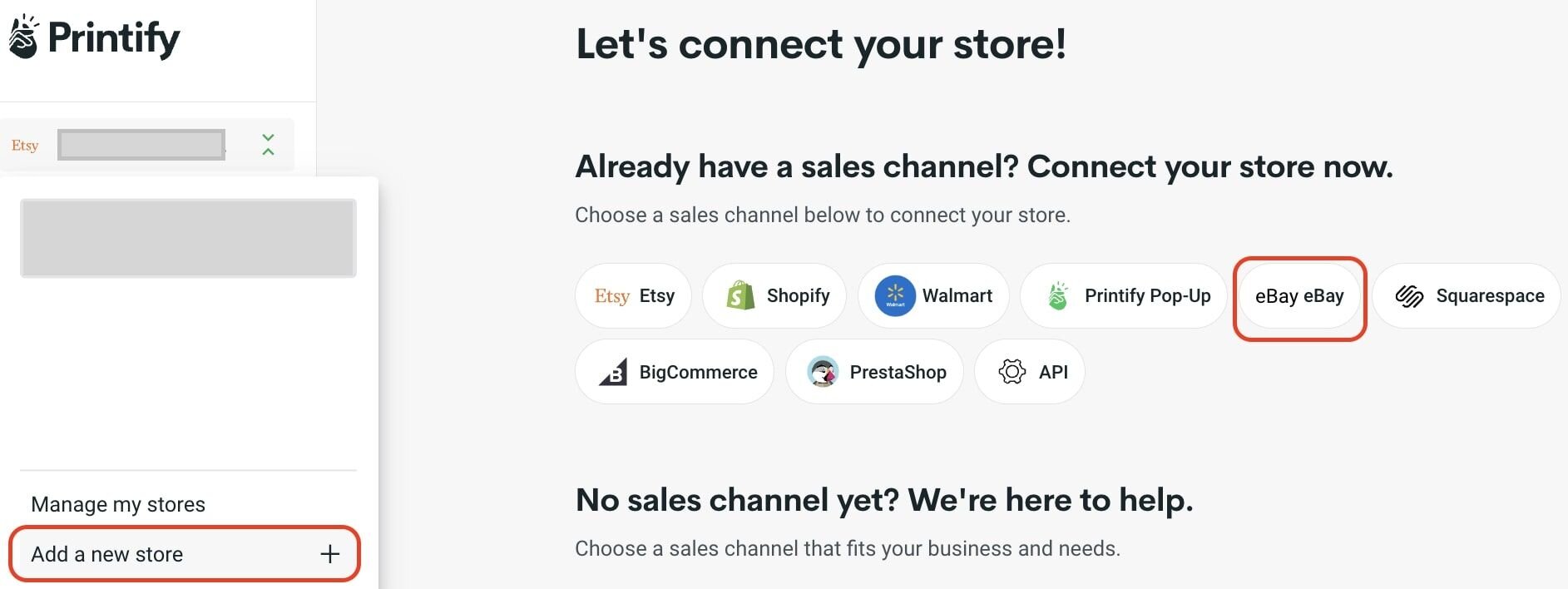 The My Stores section in your Printify account, with the options "Add a new store" and "eBay" highlighted in red amid other sales channels, which includes Etsy, Shopify, Walmart, Printify Pop-Up, Squarespace, BigCommerce, PrestaShop, and the custom API.