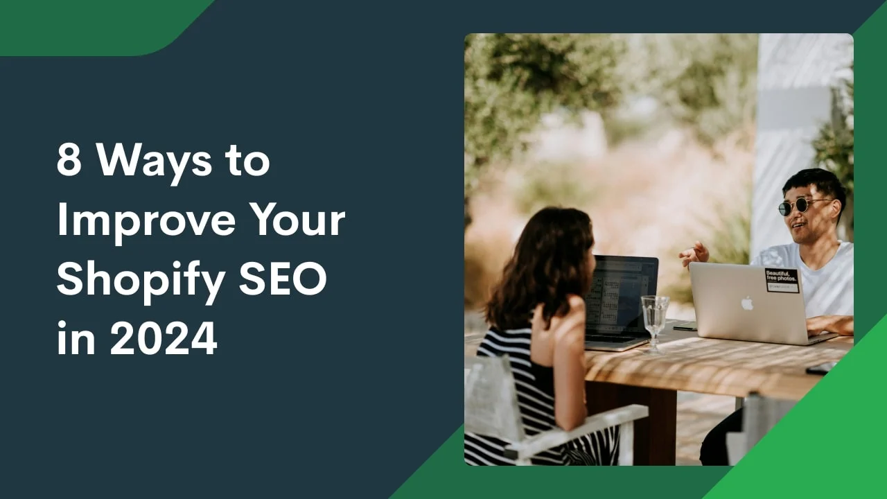 8 Ways to improve your Shopify SEO in 2026 (with expert tips)