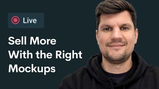 Sell more with the right mockups