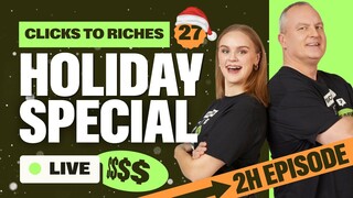 The Clicks to Riches Holiday Special!