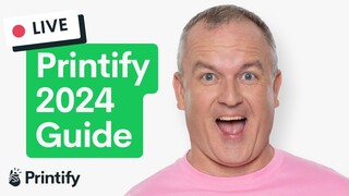 Getting started with Printify: your ultimate guide