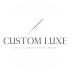 Custom Luxe