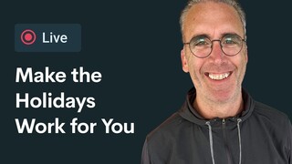 Make the holidays work for you