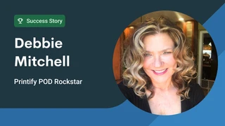 How the printify POD Facebook group made Debbie a true POD rockstar
