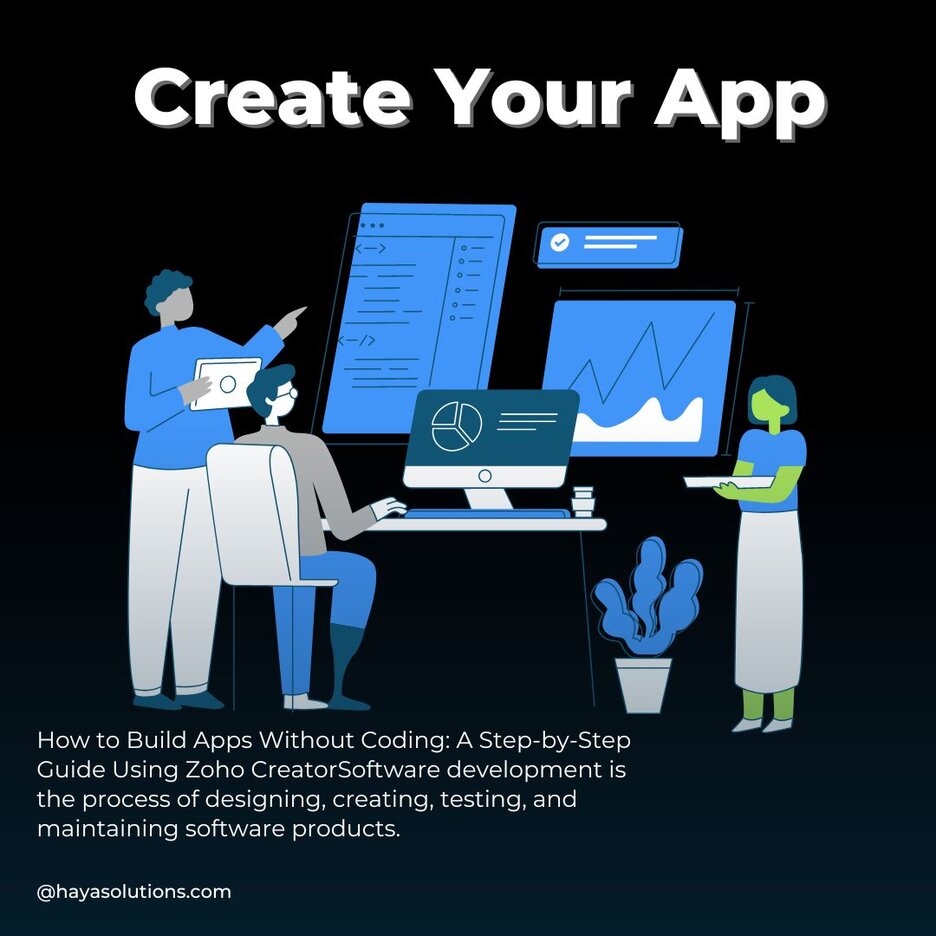 How to Build Apps Without Coding: A Step-by-Step Guide Using Zoho Creator
