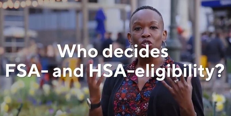 WATCH: Who decides FSA and HSA eligibility?