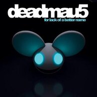 deadmau5 for lack of a better name album cover