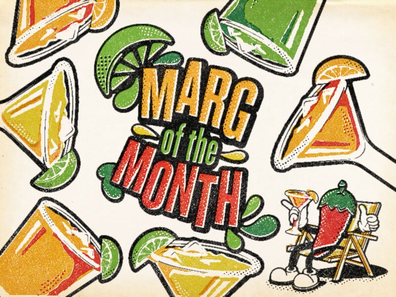 Chili's Margarita of the Month. Same price, all day everyday, and new each month.
