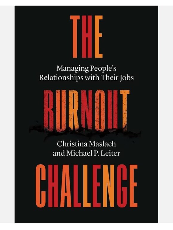 the burnout challenge - Christina Maslach & Michael P.Leiter