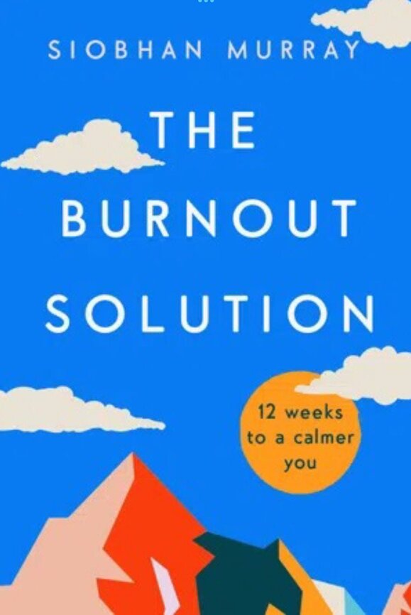 the burnout solution - Siobhan Murray