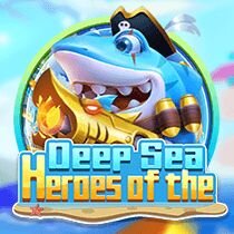 Heroes of the Deep Sea