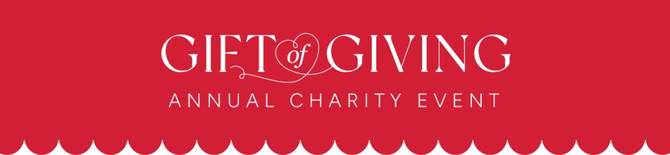 GIFT OF GIVING ANNUAL CHARITY EVENT