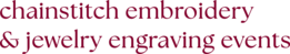 chainstitch embroidery & jewelry engraving events