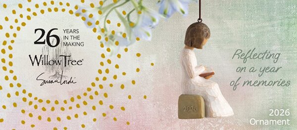 Banner featuring Willow Tree celebrating 26 years, including a 2026 ornament.