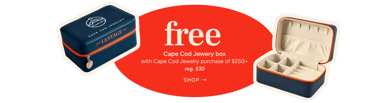 free
cape cod jewelry box with cape cod jewelry purchase of $250+
reg. $30
Shop now