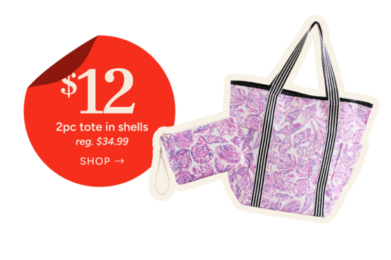 2 piece tote in shells
Special Price: $12
reg. $34.99
Shop Now