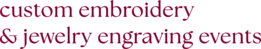 custom embroidery & jewelry engraving events