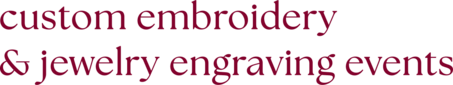 custom embroidery & jewelry engraving events