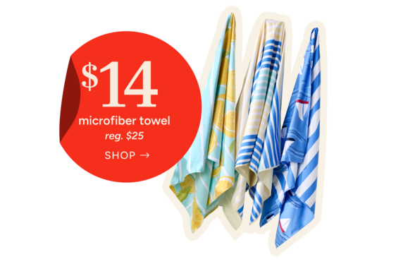 microfiber towel
Special Price: $14
reg. $25
Shop Now