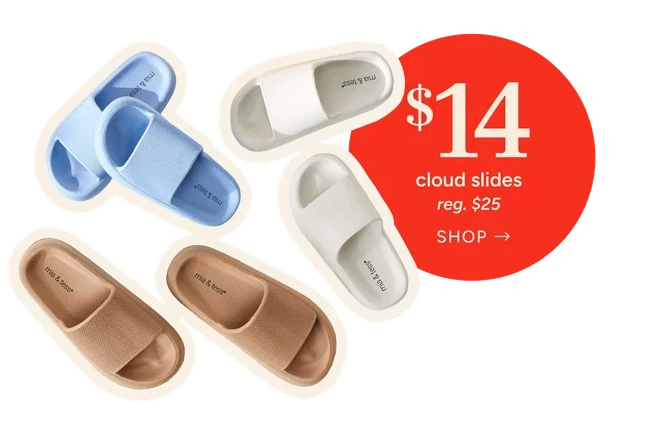 Cloud Slides
Special Price: $14 
reg. $25
Shop Now